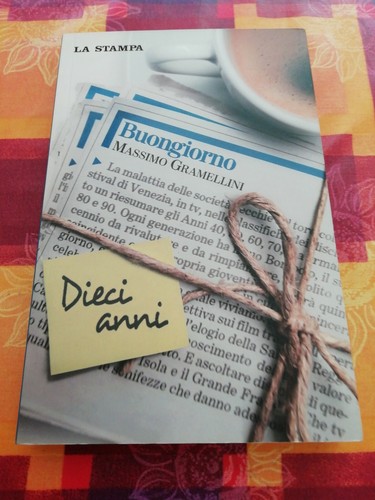 Buongiorno dieci anni - -,