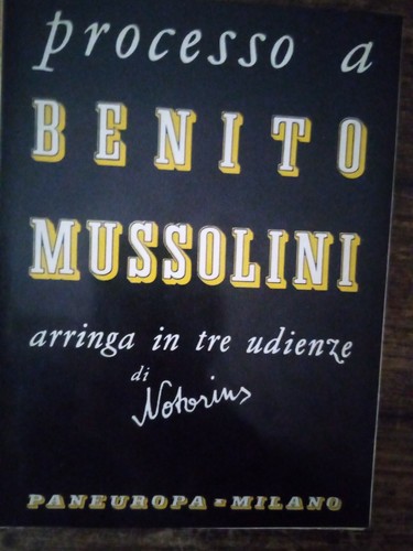 Notorius processo a benito - -,