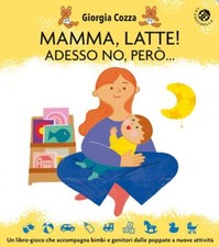 MAMMA, LATTE! ADESSO NO