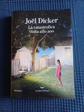 La catastrofica visita allo zoo - Joel Dicker - libro usato ottime condizioni