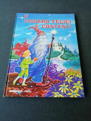 Come fiaba vissero - come, felici
