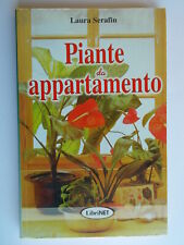 piante da appartamento	serafin laura	guida botanica giardinaggio orto giardino