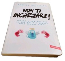 Non ti incazzare! – Daniel Palacios | Libro Crescita, Personale, Emozioni 