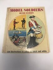 MODEL SOLDIERS by Henry Harris