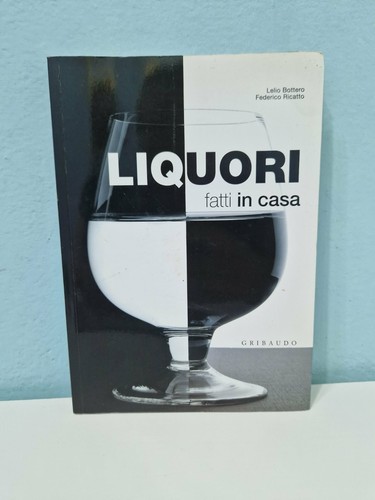 Liquori fatti casa lelio - liquori,