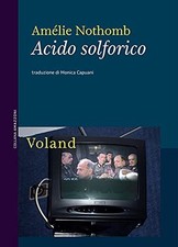 acido solforico nuova ediz nothomb 8862434235