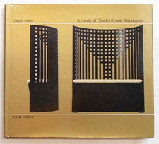 ALISON Le sedie di Charles Rennie Mackintosh. 1976 (Electa)