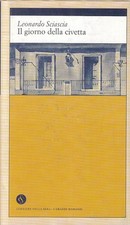 LN2- GRANDI ROMANZI 1 IL GIORNO DELLA CIVETTA - SCAISCIA - CORRIERE SERA- JXS180