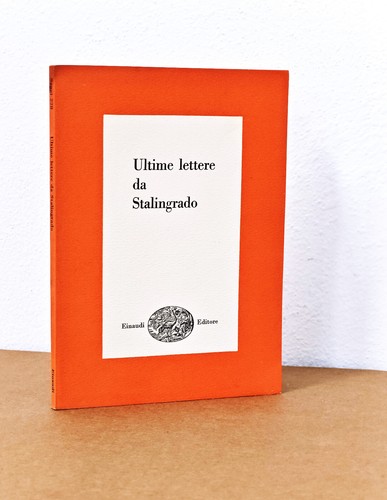 Ultime lettere stalingrado - ultime, da