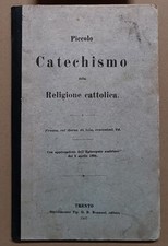 Piccolo Catechismo della Religione cattolica (Monauni, Trento, 1907)