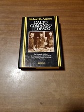 Asprey L’Alto Comando Tedesco strategie militari nella prima grande guerra 1993