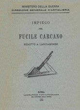 ESERCITO ITALIA - Fucile Carcano ridotto a Lanciabombe 1915 MI DVD