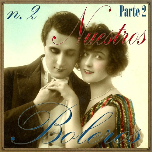 Nuestros boleros pt - nuestros, 2