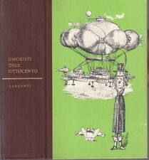 LIBRO UMORISTI DELL'OTTOCENTO- ATTILIO BERTOLUCCI GARZANTI 1960