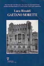 Gaetano Moretti - Luca Rinaldi (Edizioni Angelo Guerini e Associati) [1993]