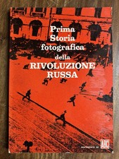 Prima Storia Fotografica della Rivoluzione Russa - Documenti di ABC