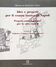 Idee e progetti per il centro storico di Napoli ESI 2008