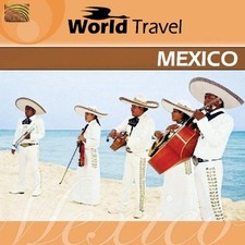 VA - World Travel:Mexico