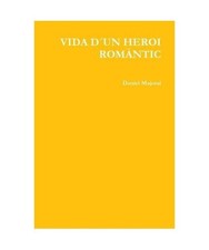 VIDA D´UN HEROI ROMÀNTIC