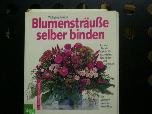 Blumensträuße selber binden