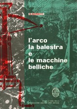 Antiche armi arco - le,