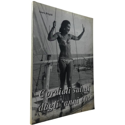 Cordiali saluti dagli anni - , 60