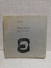MEMORIA DEL FERRO Sculture di Franca Ghitti 1977 1979 Carlo Belli 