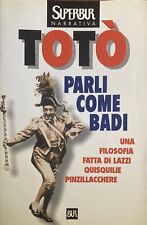 Totò - Parli come Badi