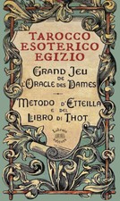 Tarocco esoterico egizio. Metodo di Etteilla e del Libro di Thot. Con 78 C...