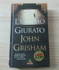 Romanzo L'ULTIMO GIURATO John Grisham, prima edizione I miti Mondadori 2005
