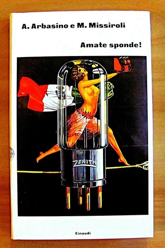 Arbasino missiroli amate - arbasino, e