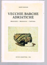 VECCHIE BARCHE ADRIATICHE  Mario Marzari  ed. FUSA   1984  # 5602