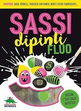 Sassi dipinti fluo ediz a - fluo., ediz.