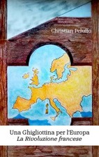 Una ghigliottina per l'Europa