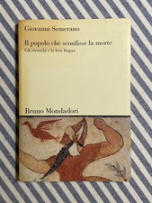Giovanni Semerano - IL POPOLO CHE SCONFISSE LA MORTE (Etruschi) - B. Mondadori