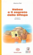 LN2- NEBES E IL SEGRETO DELLA SFINGE - PIOLI - EINAUDI SCUOLA - B - JXSXXX