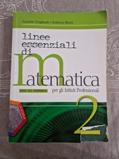 linee essenziali di matematica 2 - Scaglianti, Bruni - ISBN 978-88-350-2818-5
