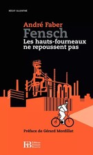 Fensch: Les hauts-fourneaux ne