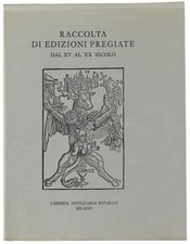 RACCOLTA DI EDIZIONI PREGIATE DAL XV AL XX SECOLO. Libreria Antiquaria Rovello. 