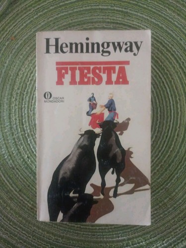 Ernest hemingway fiesta - hemingway,