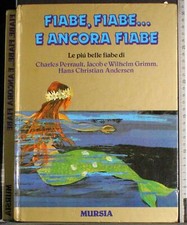 FIABE, FIABE E ANCORA FIABE