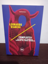 Leonardo Bianchi - Complotti! - Complottismo Minimum Fax 2021