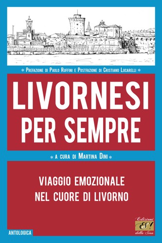 Livornesi per sempre viaggio - livornesi,