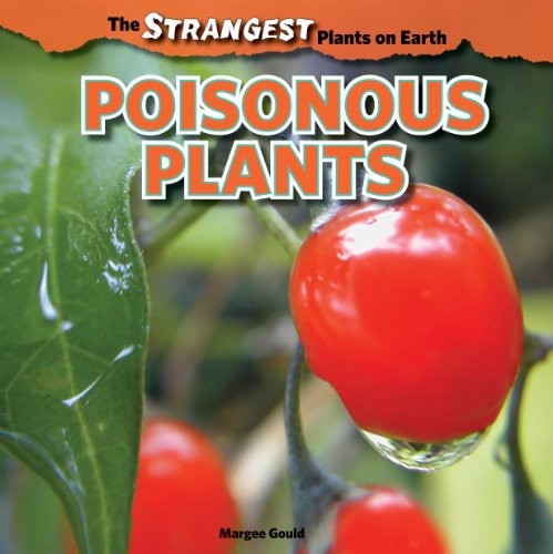 Poisonous plants strangest - plants, (strangest