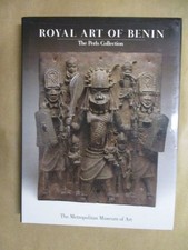 Royal art of Benin: The perls collection in the Metropolitan museum of art Ezra,