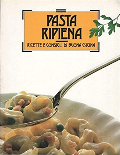 Pasta ripiena ricette e - ricette,