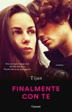 Finalmente con te  - Tijan -
