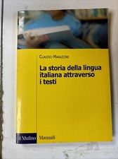 B31 Manuali  La storia della lingua italiana attraverso i testi - Claudio Maraz