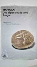 Maria Lai Olio al pane e alla