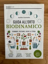 GUIDA ALL'ORTO BIODINAMICO SEMINARE COLTIVARE VIVERE LA TERRA 2020